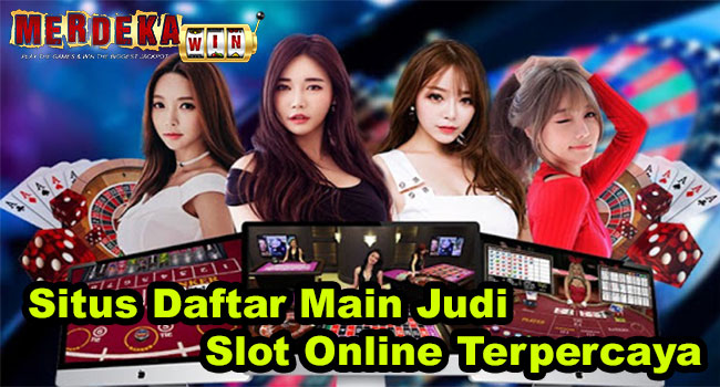 Situs Daftar Slot Online dan Main Judi Online Terlengkap